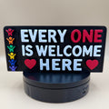 Every One is Welcome Here